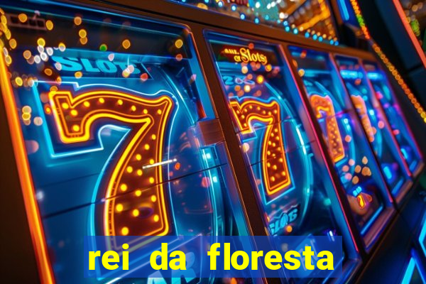 rei da floresta slot download