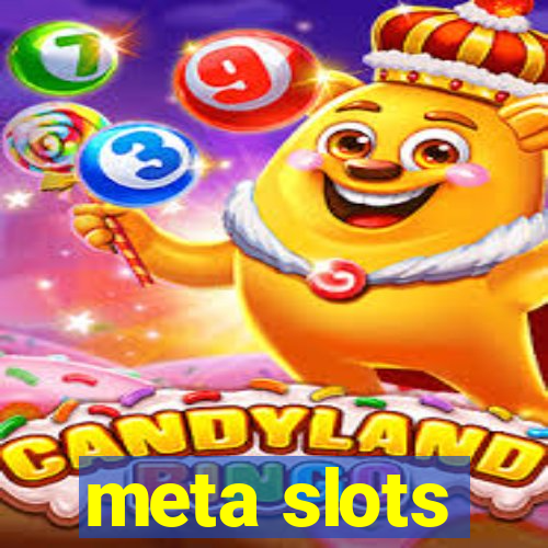 meta slots