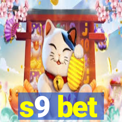 s9 bet