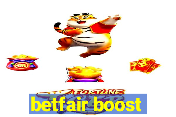 betfair boost