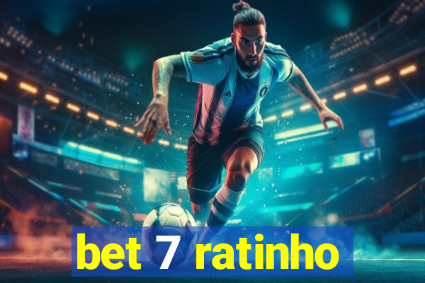 bet 7 ratinho