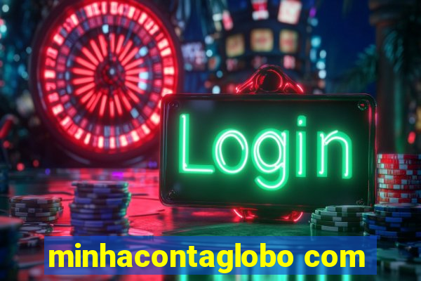 minhacontaglobo com