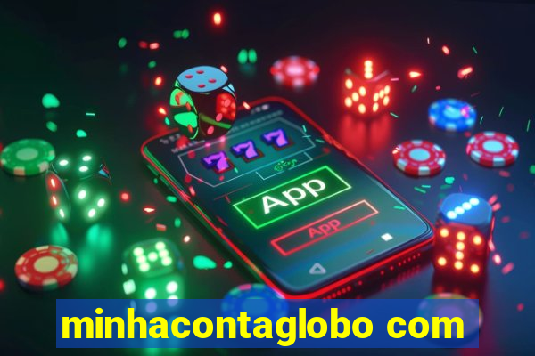 minhacontaglobo com