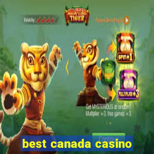 best canada casino