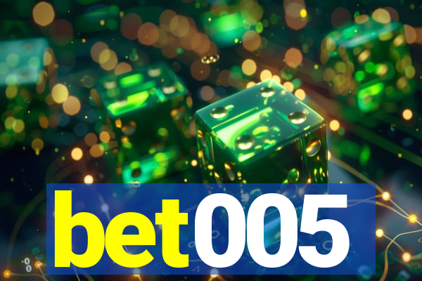 bet005