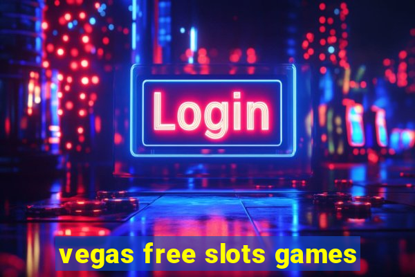 vegas free slots games