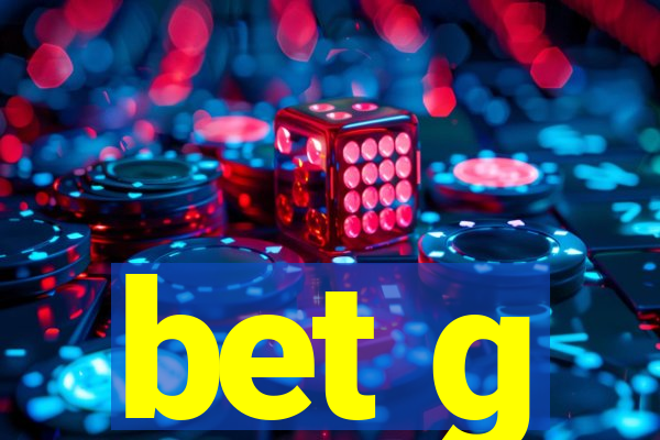 bet g