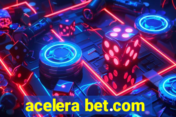 acelera bet.com