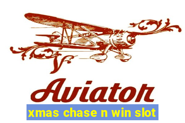 xmas chase n win slot