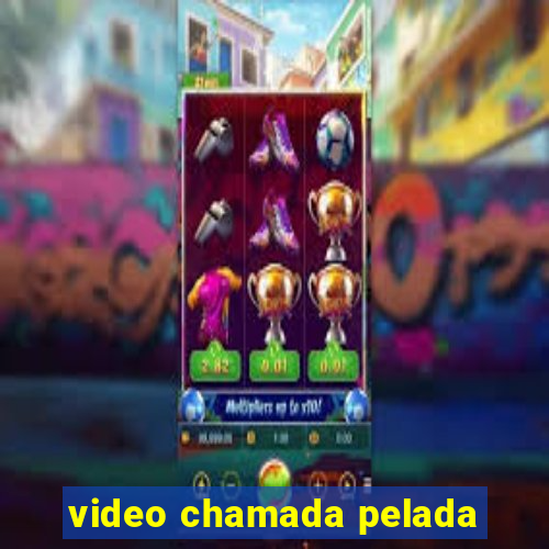 video chamada pelada