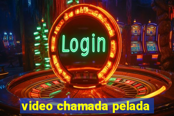 video chamada pelada