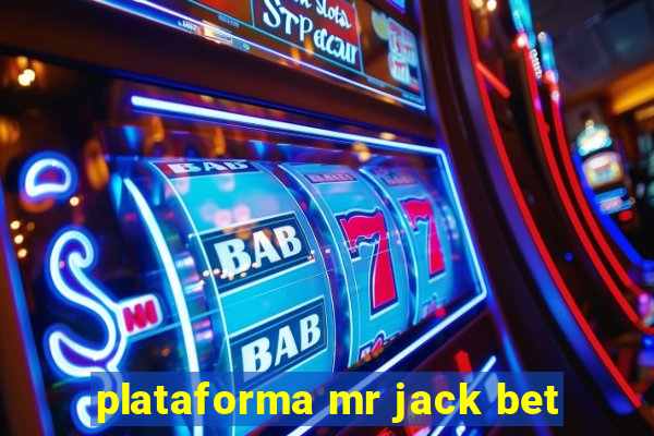 plataforma mr jack bet