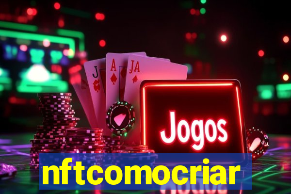 nftcomocriar