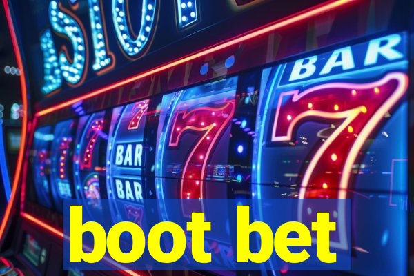 boot bet