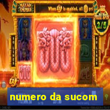 numero da sucom