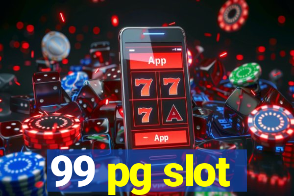 99 pg slot