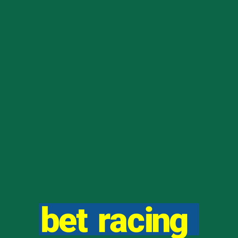 bet racing