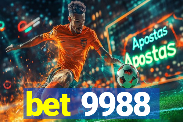 bet 9988