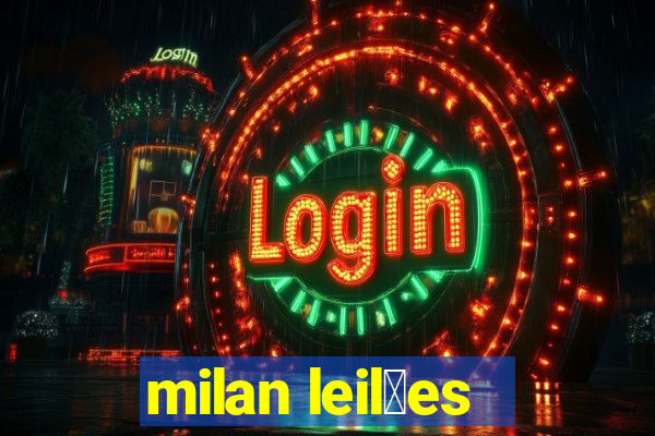 milan leil玫es