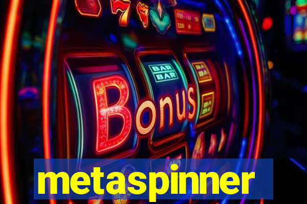 metaspinner