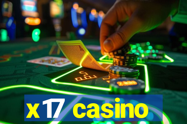 x17 casino