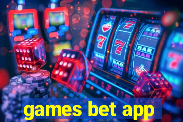 games bet app