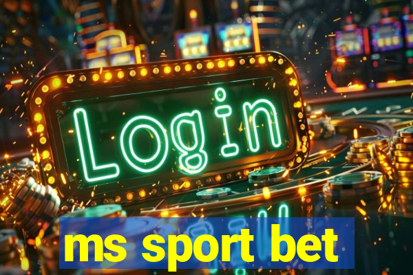 ms sport bet