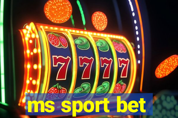 ms sport bet