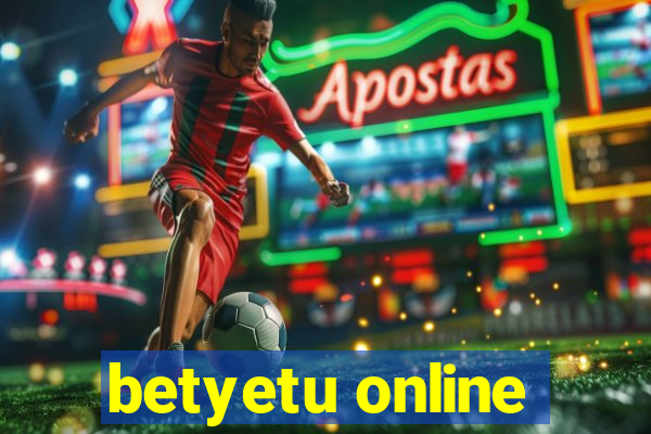 betyetu online