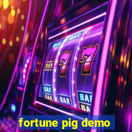 fortune pig demo