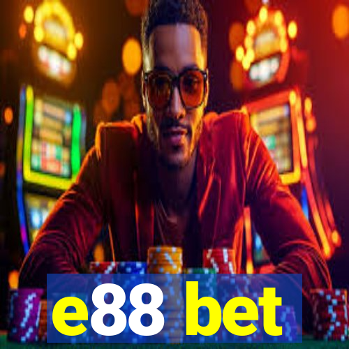 e88 bet