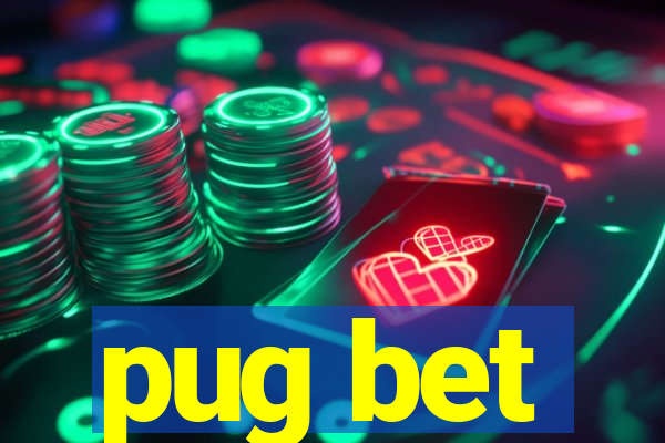 pug bet