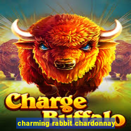 charming rabbit chardonnay