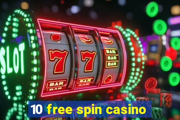 10 free spin casino