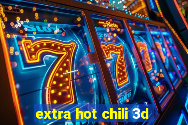 extra hot chili 3d