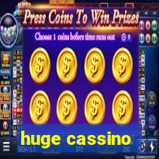 huge cassino