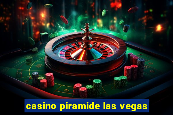 casino piramide las vegas