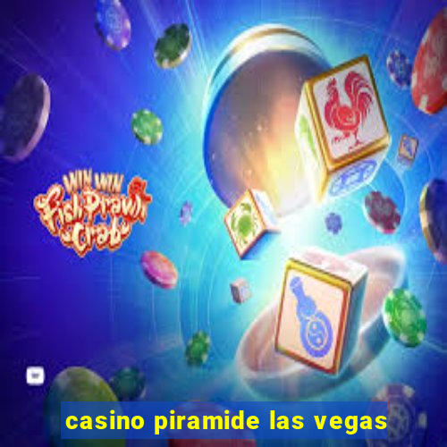 casino piramide las vegas