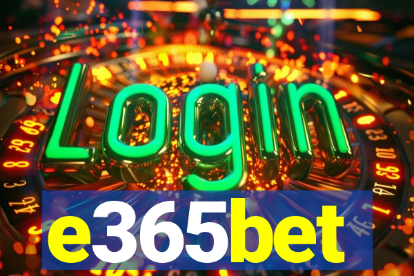 e365bet