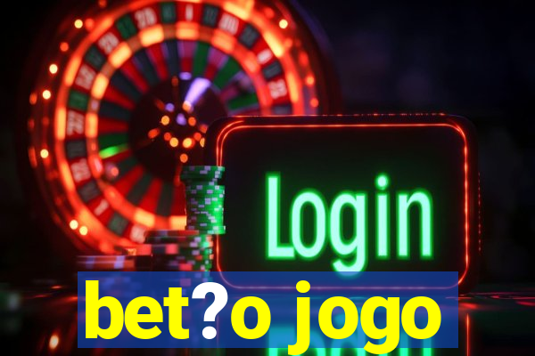 bet?o jogo