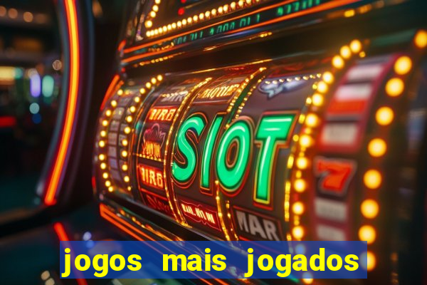 jogos mais jogados online do mundo