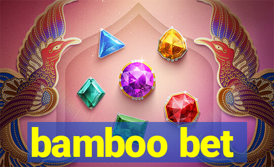 bamboo bet