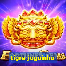 tigre joguinho