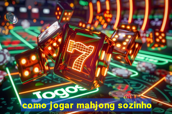 como jogar mahjong sozinho