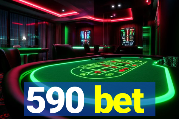 590 bet