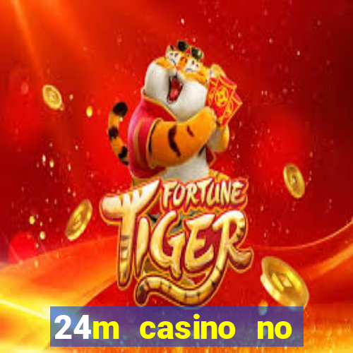 24m casino no deposit bonus