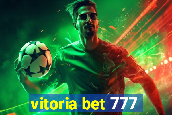 vitoria bet 777