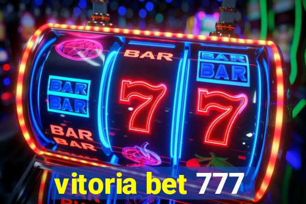 vitoria bet 777