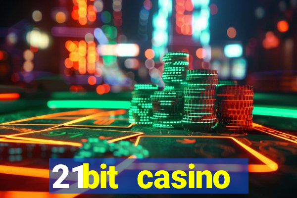 21bit casino freispiele 2022