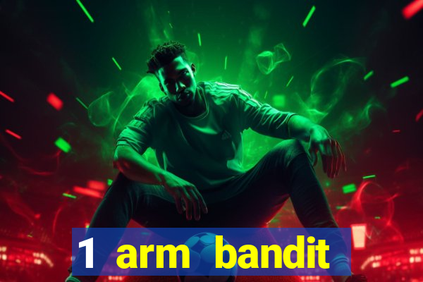 1 arm bandit online casinos